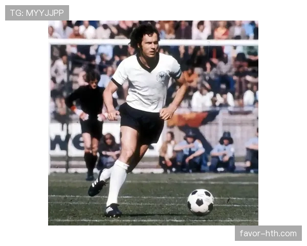 贝肯鲍尔传奇影响力持续发酵，足球界再掀对其历史地位的深度探讨